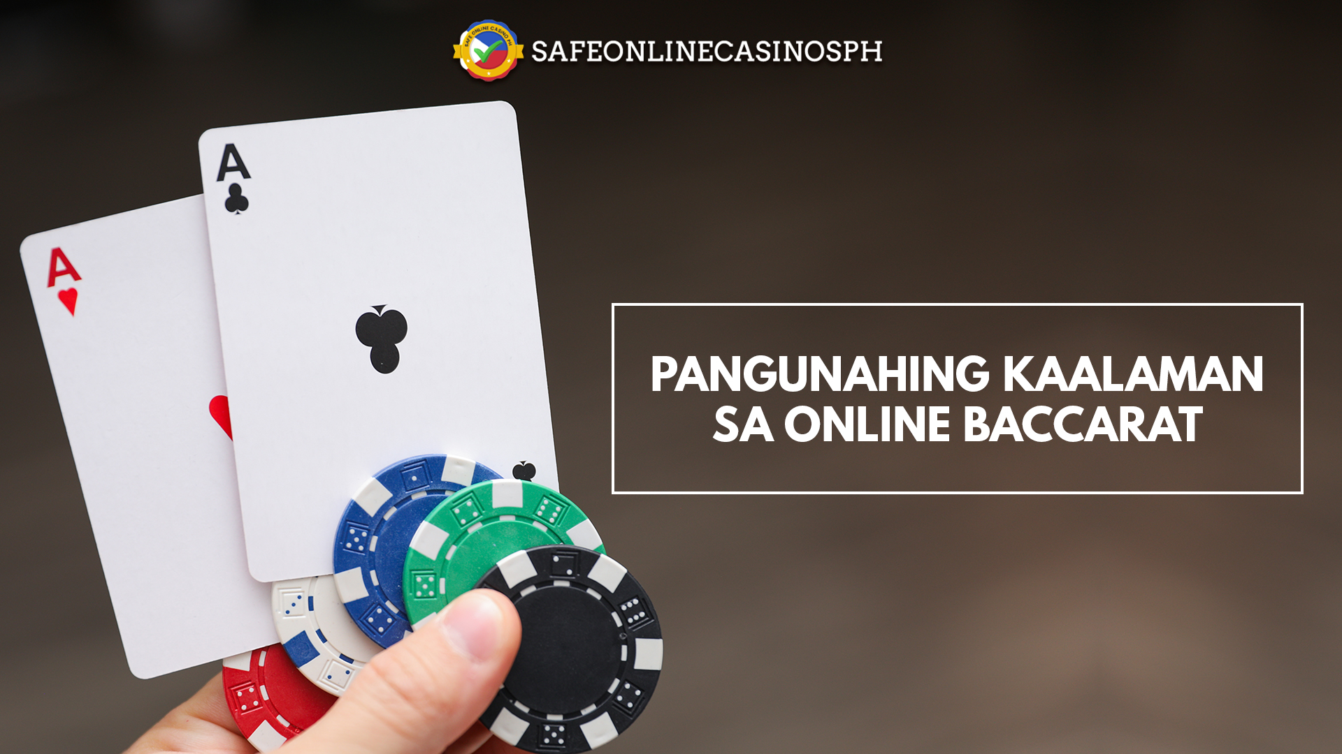 Ang Mga Pangunahing Kaalaman sa Paglalaro ng Baccarat