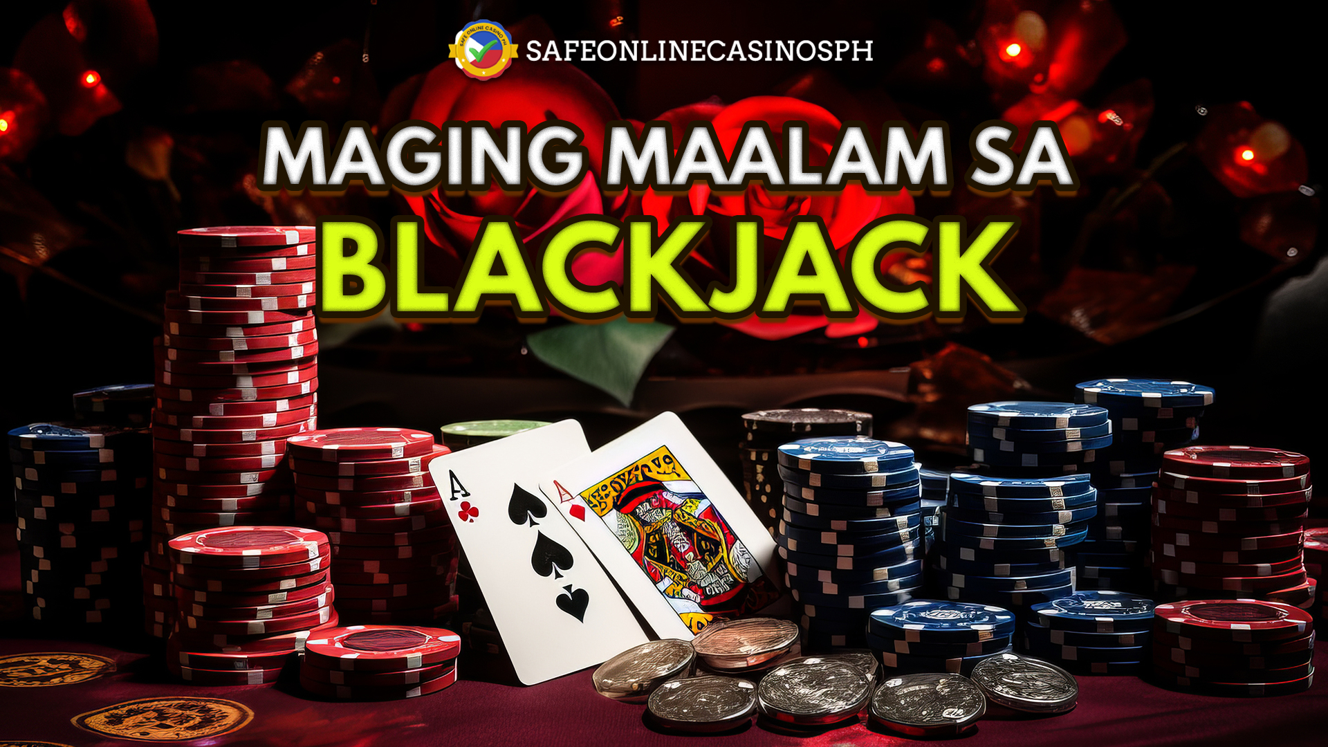 Blackjack Tips Maging Maalam at Maingat sa Paglalaro